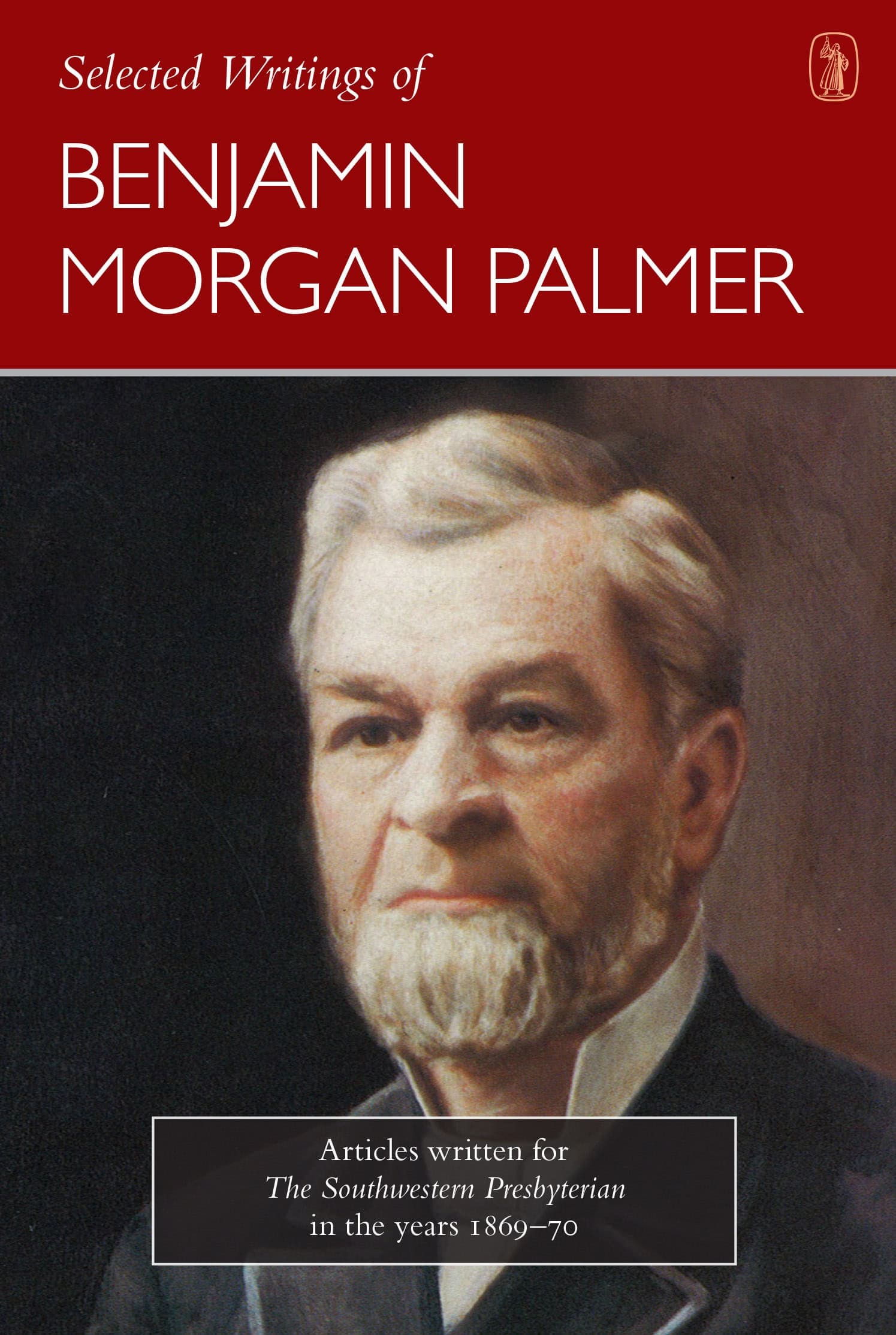 Cover of Selected Writings of Benjamin Morgan Palmer