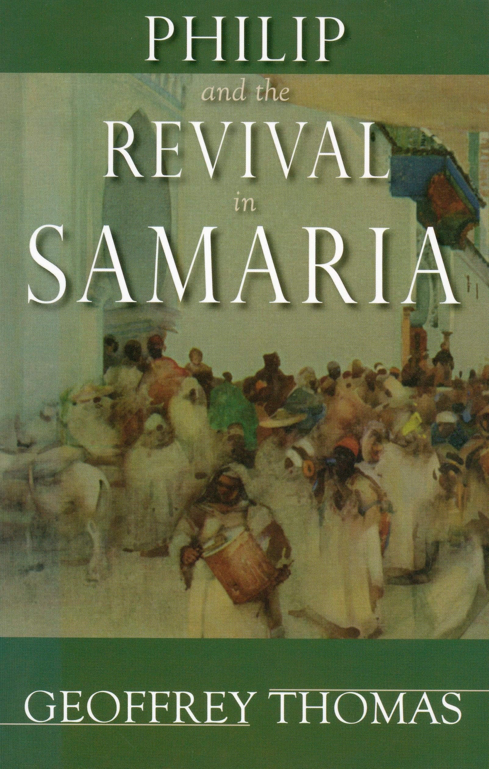 Cover of Philip and the Revival in Samaria