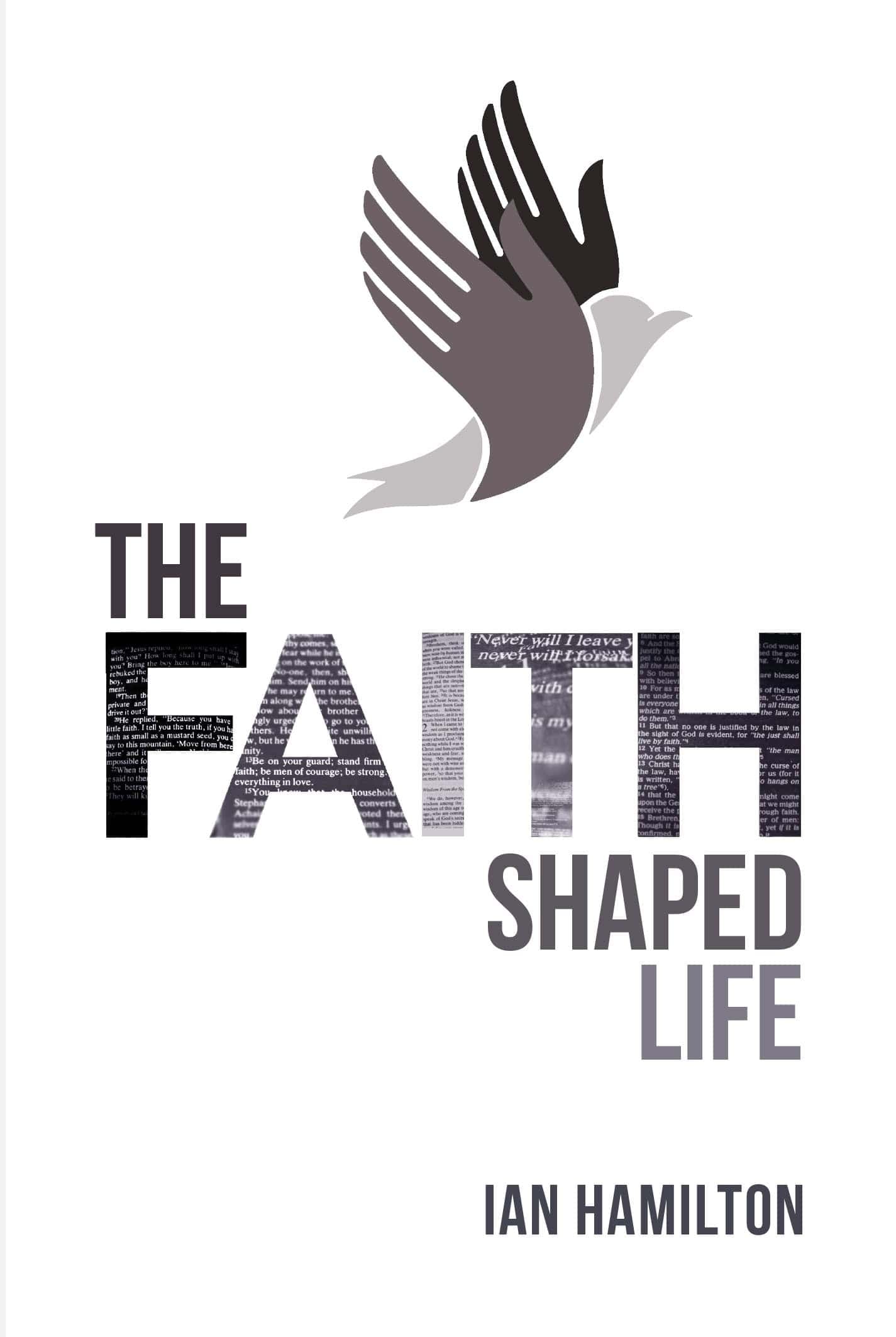 Cover of The Faith Shaped Life