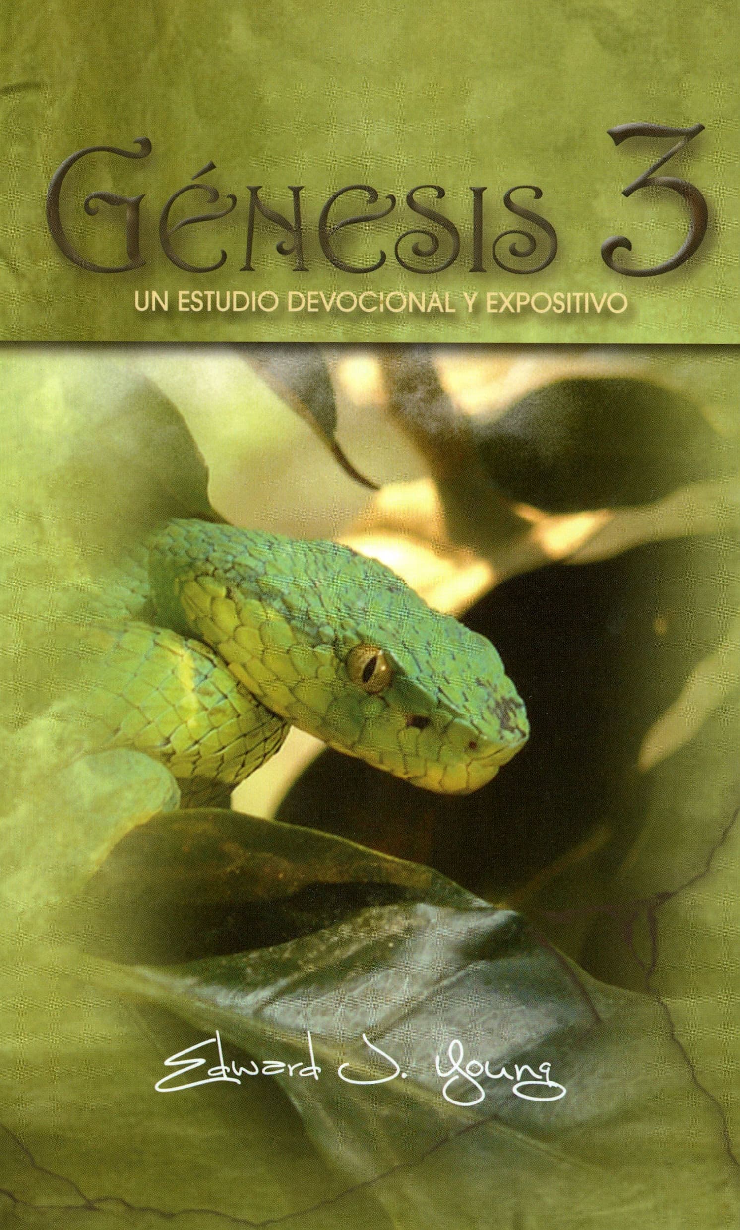 Cover of Genesis 3: Un Estudio Devocional Y Expositivo