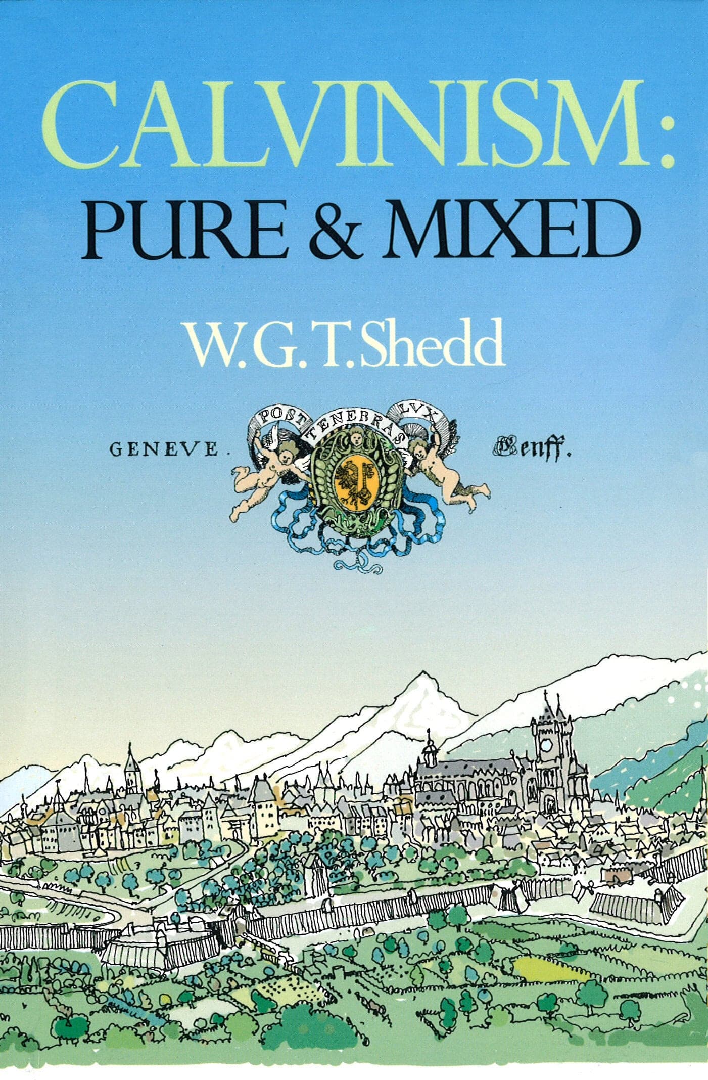 Cover of Calvinism: Pure and Mixed