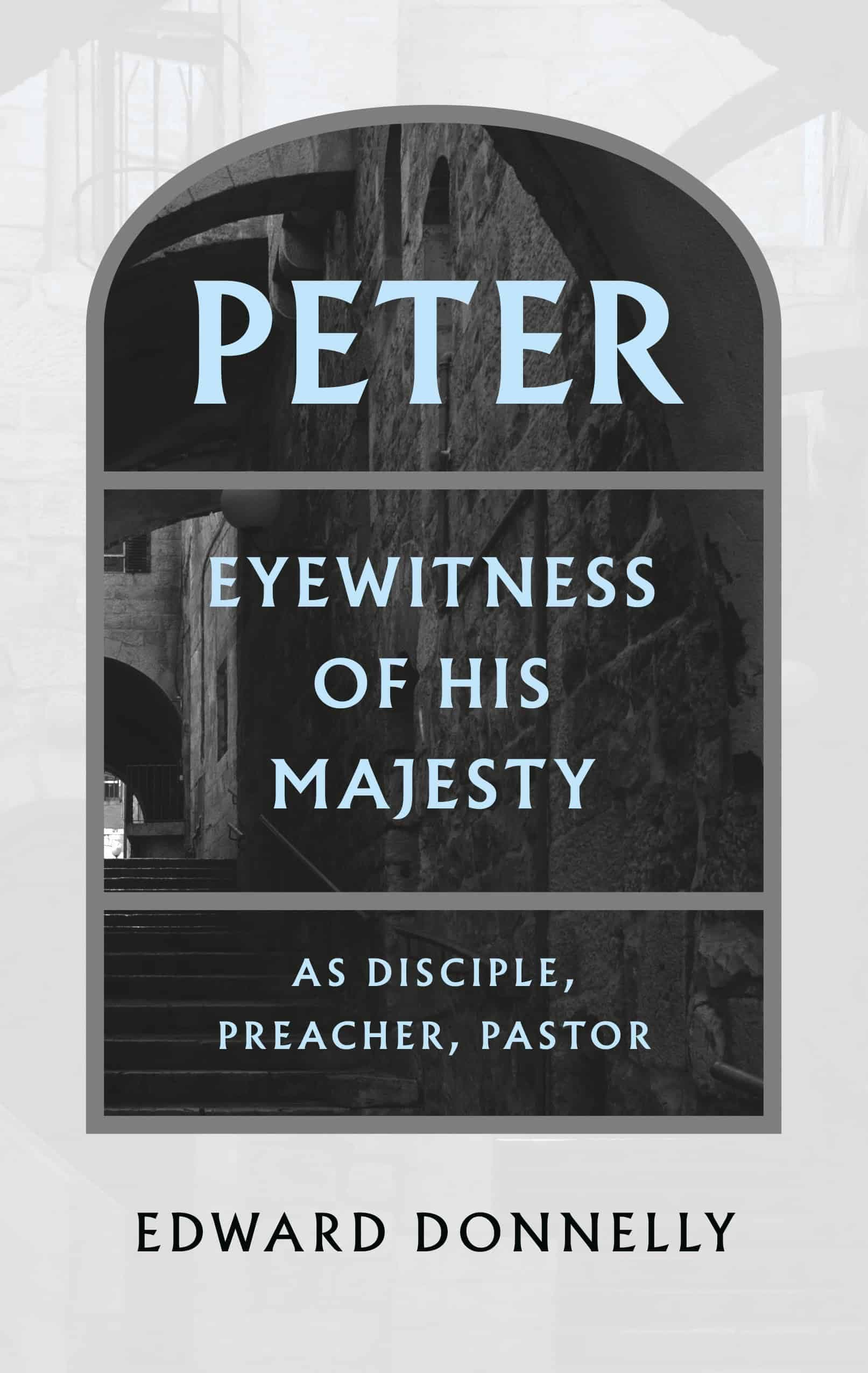 Cover of Peter: Eyewitness of His Majesty