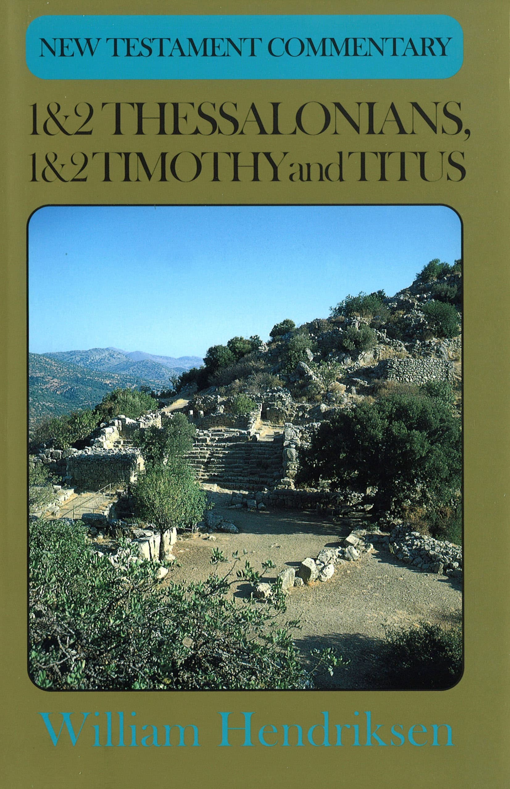 Cover of New Testament Commentary: 1 & 2 Thessalonians, 1 & 2 Timothy, and Titus