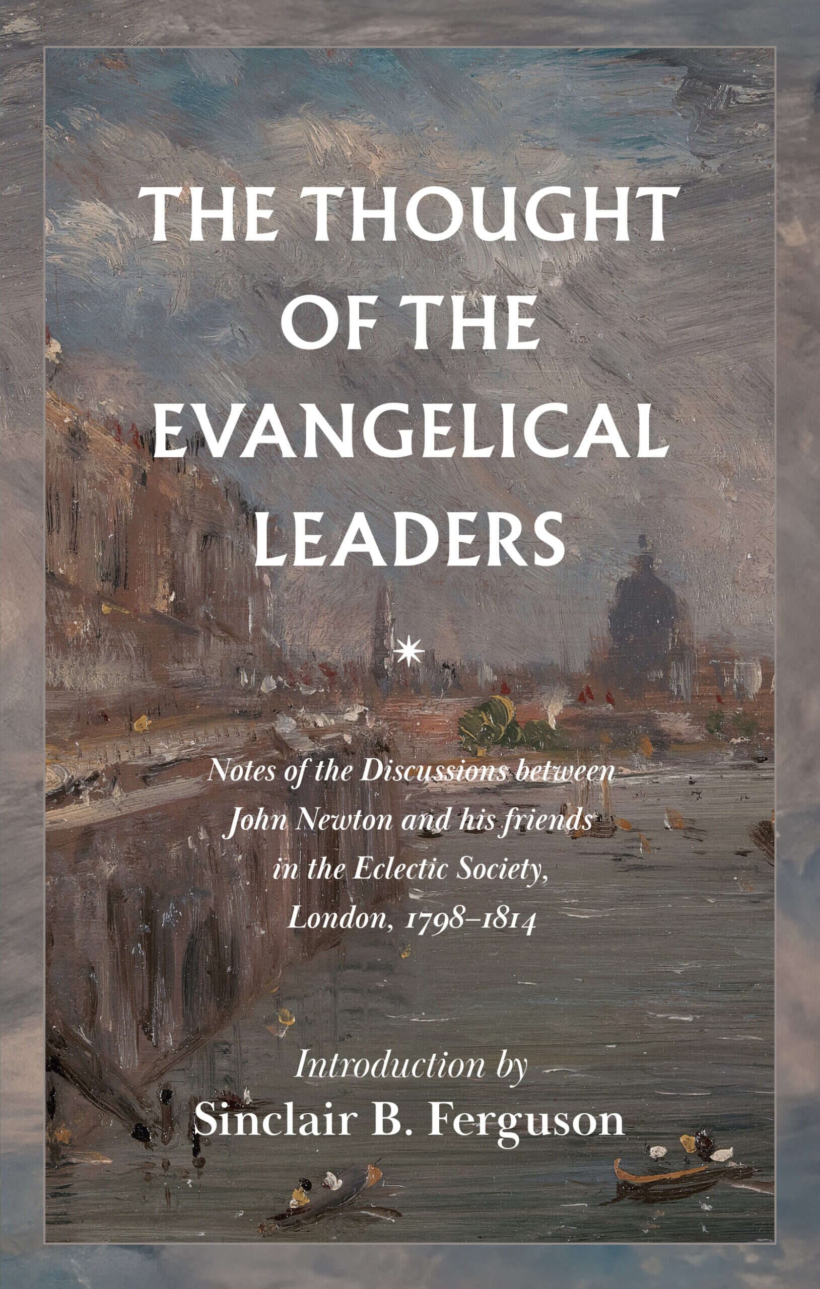 Cover of The Thought Of The Evangelical Leaders