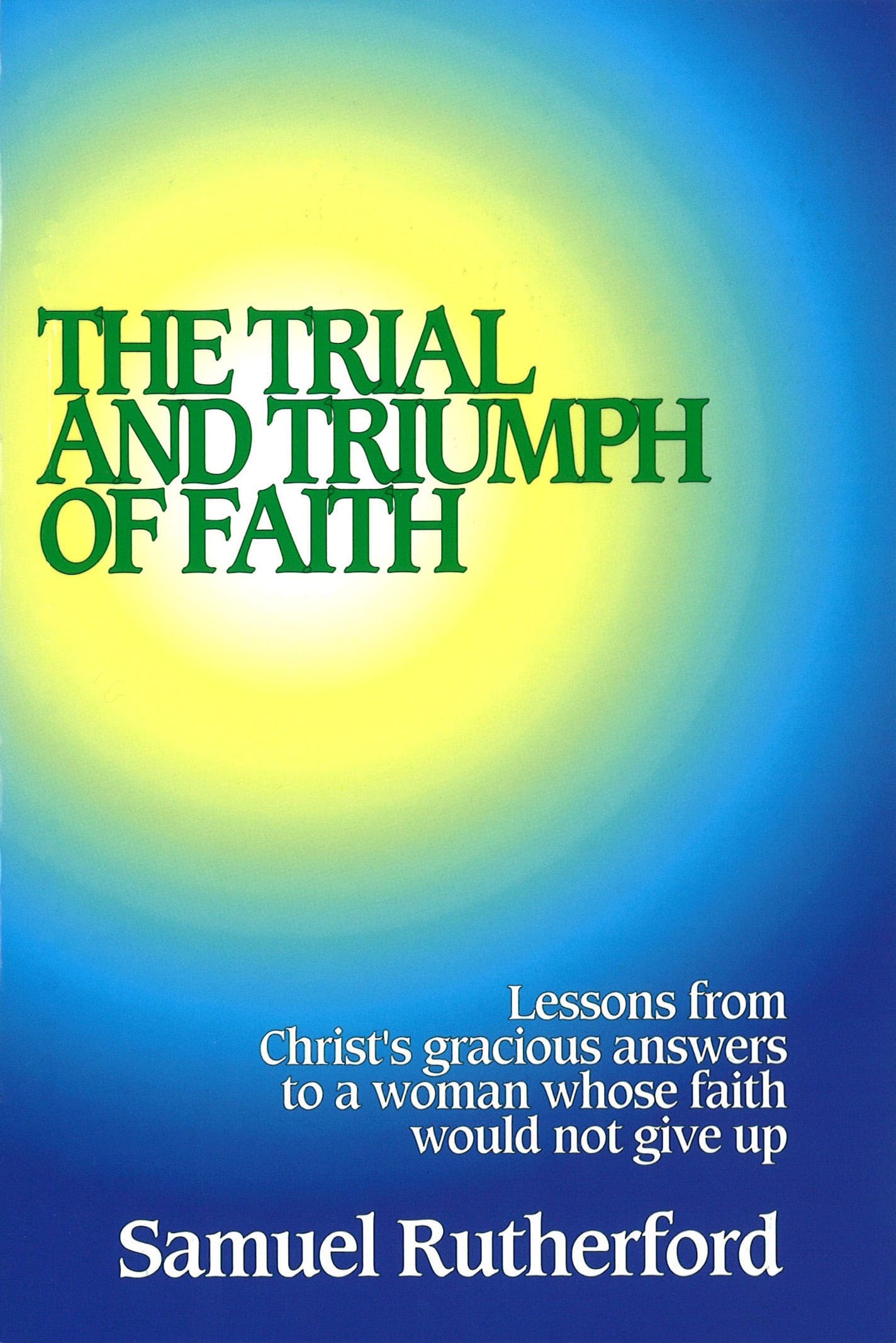 Cover of Trial and Triumph of Faith