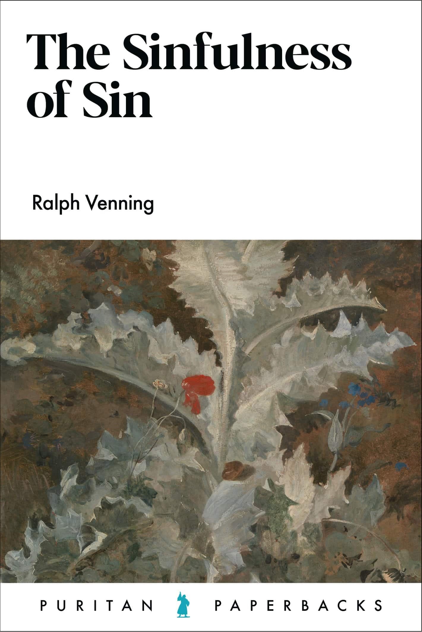 Cover of The Sinfulness Of Sin