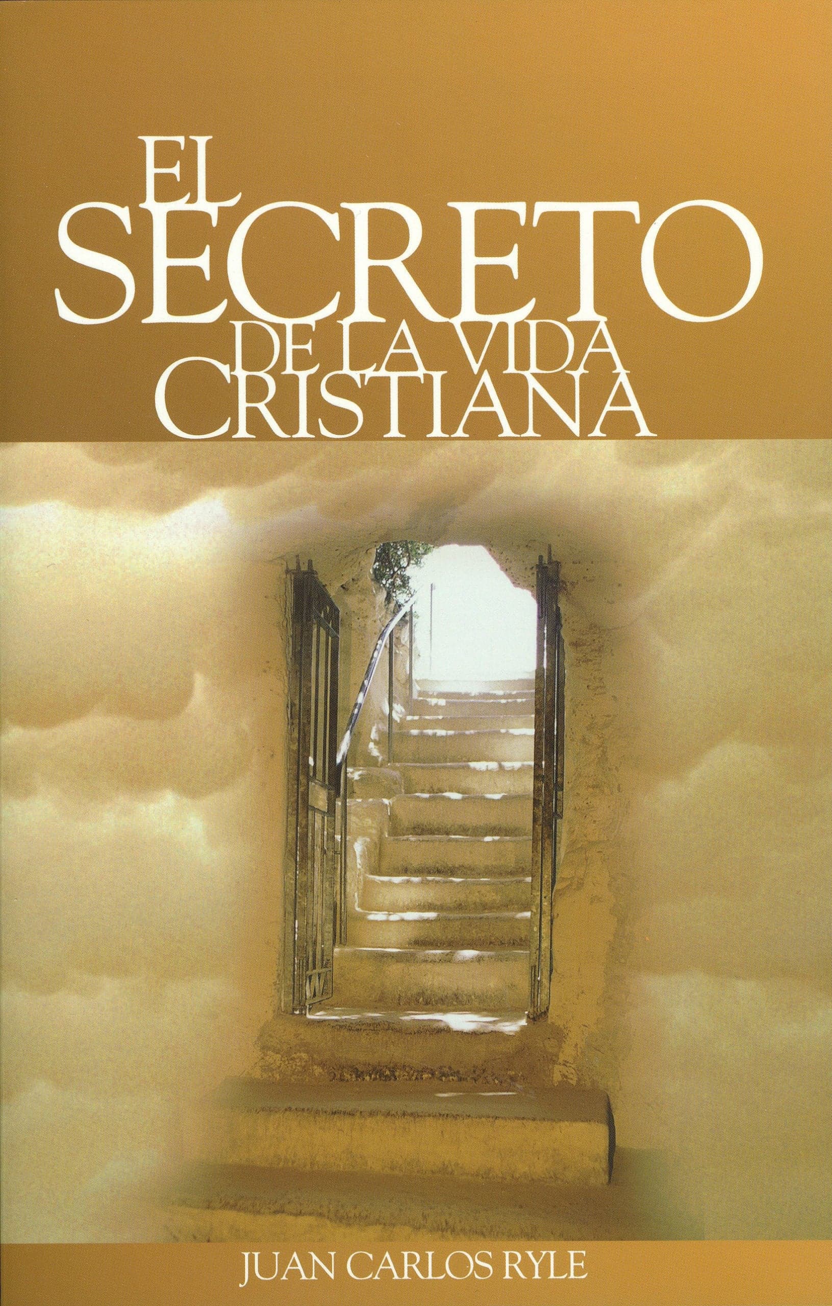 Cover of El Secreto De La Vida Cristiana