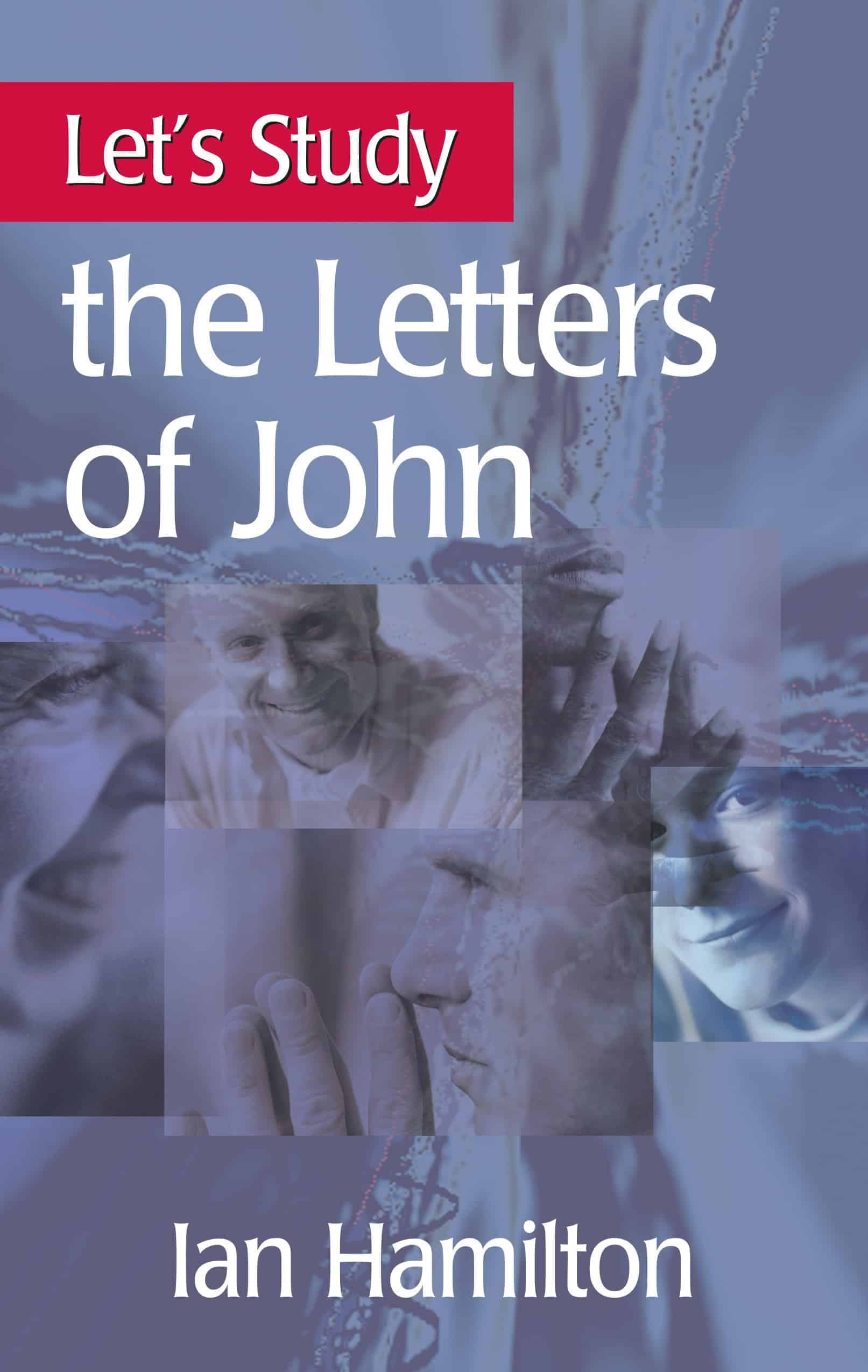 Cover of Let’s Study the Letters of John