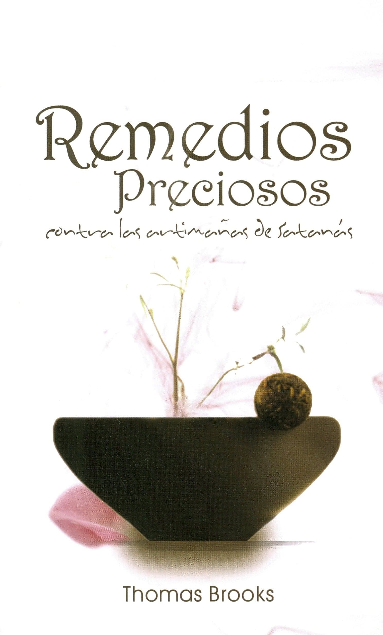 Cover of Remedios Preciosos- Contra Las Artimañas De Santanás