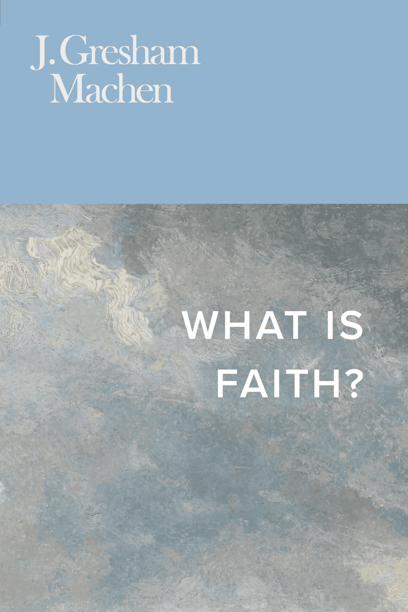 Cover of What Is Faith?