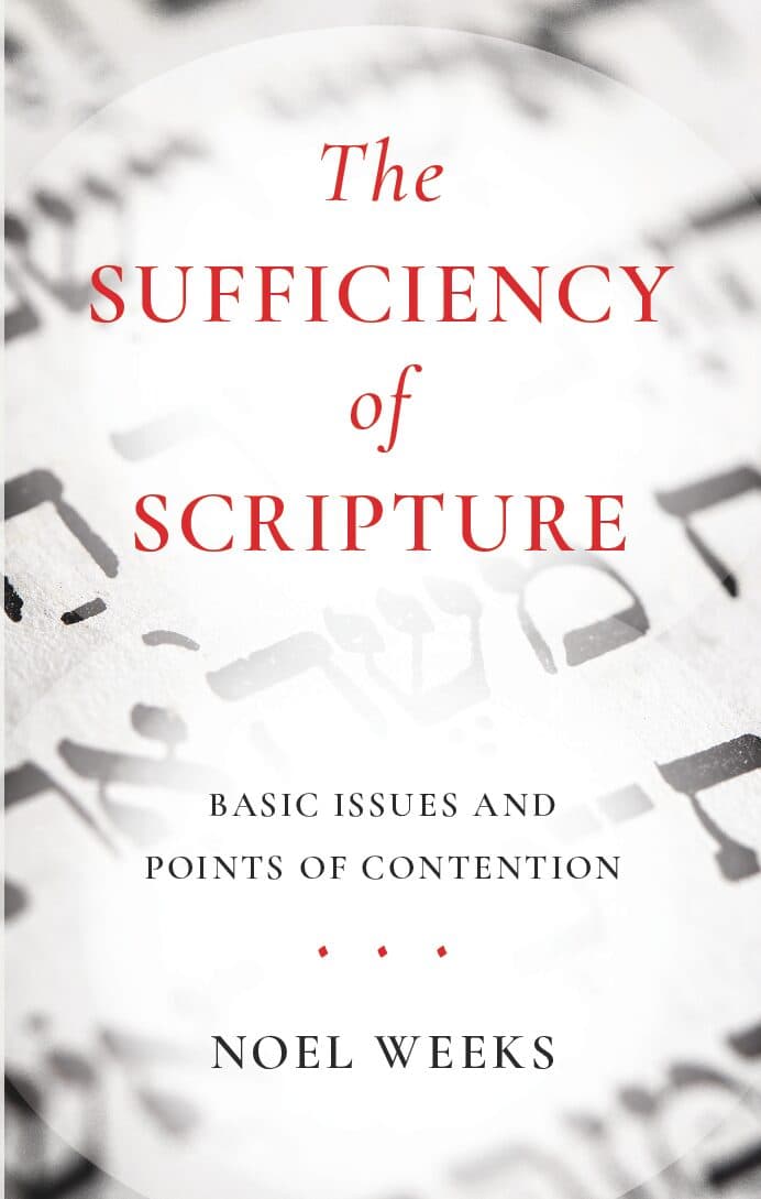 Cover of The Sufficiency Of Scripture