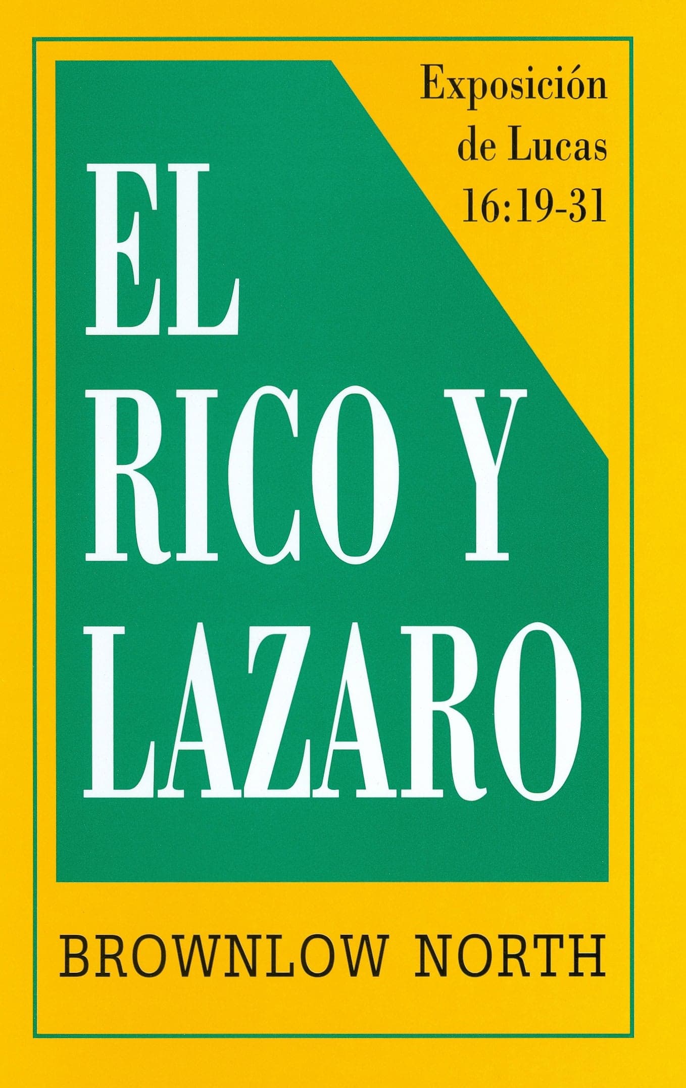 Cover of El Rico Y Lazaro- Exposición de Lucas 16:19-31