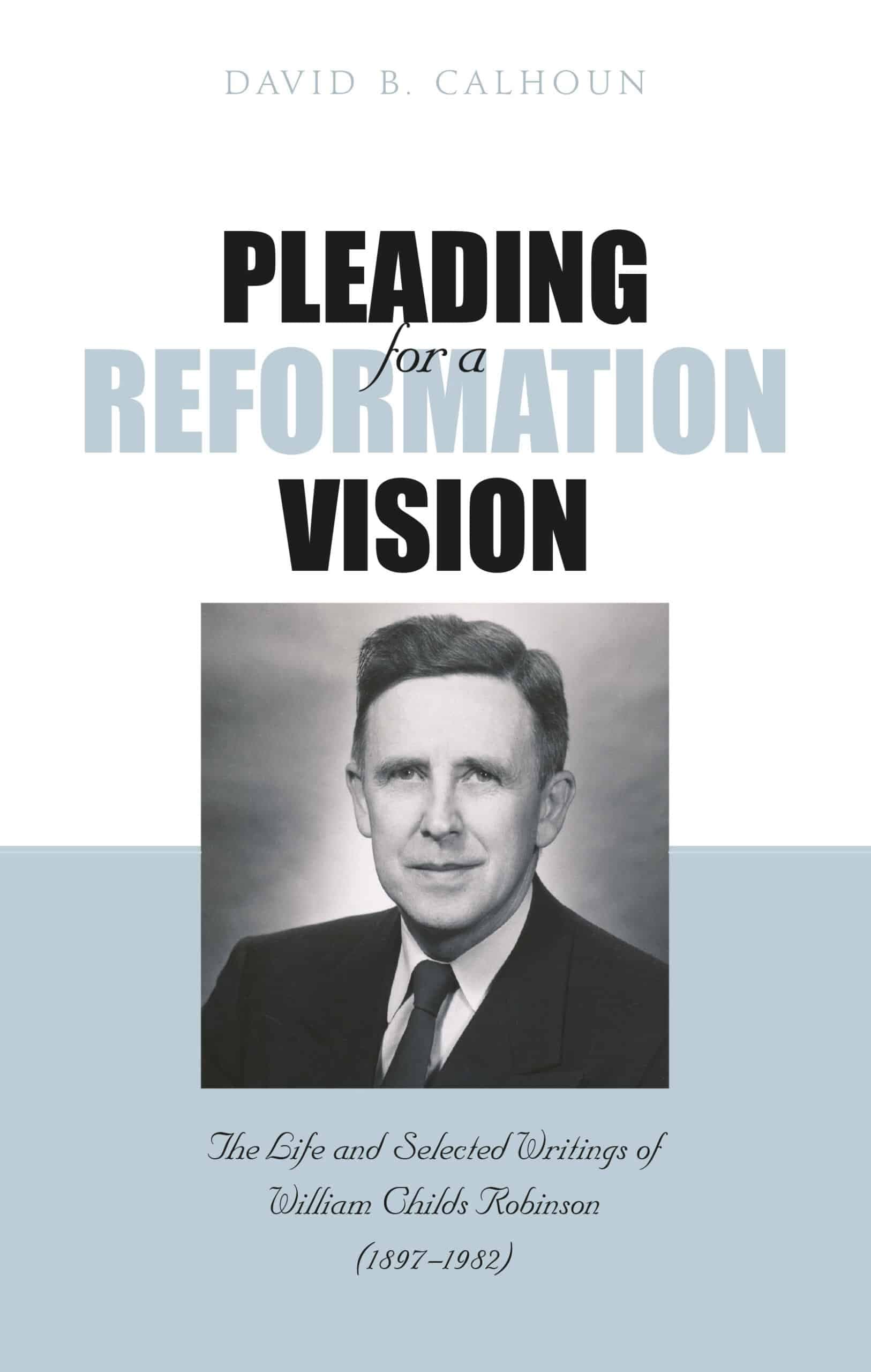 Cover of Pleading for a Reformation Vision
