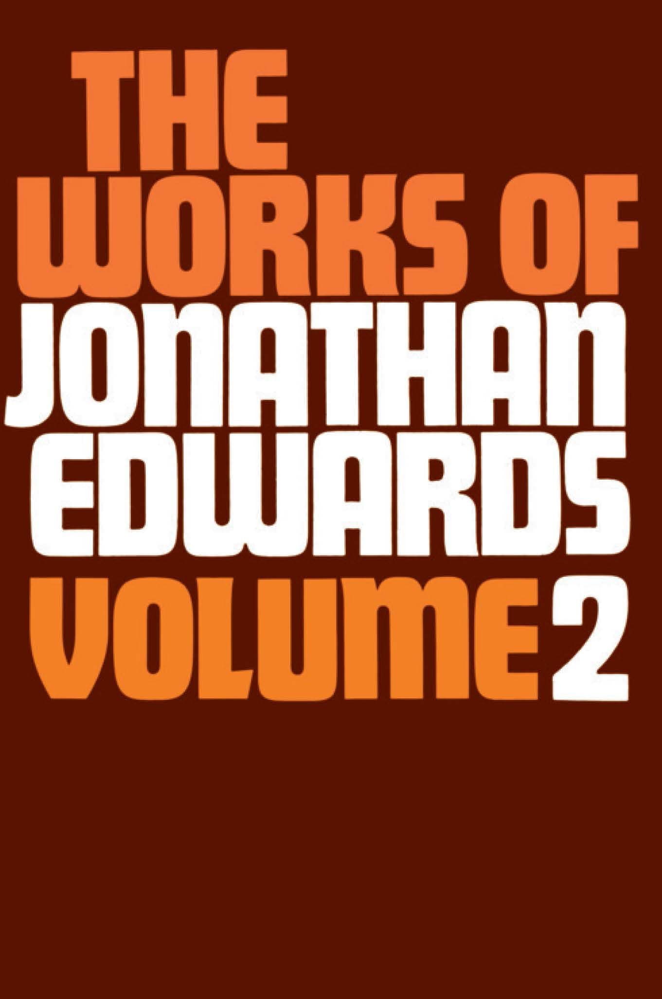 Cover of The Works Of Jonathan Edwards